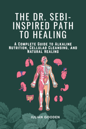 The Dr. Sebi-Inspired Path to Healing